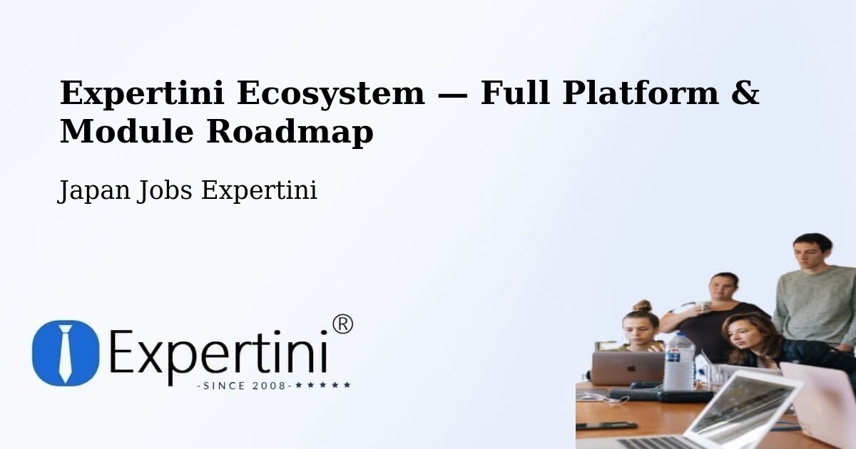 Expertini Ecosystem — Full Platform & Module Roadmap – Shōbara