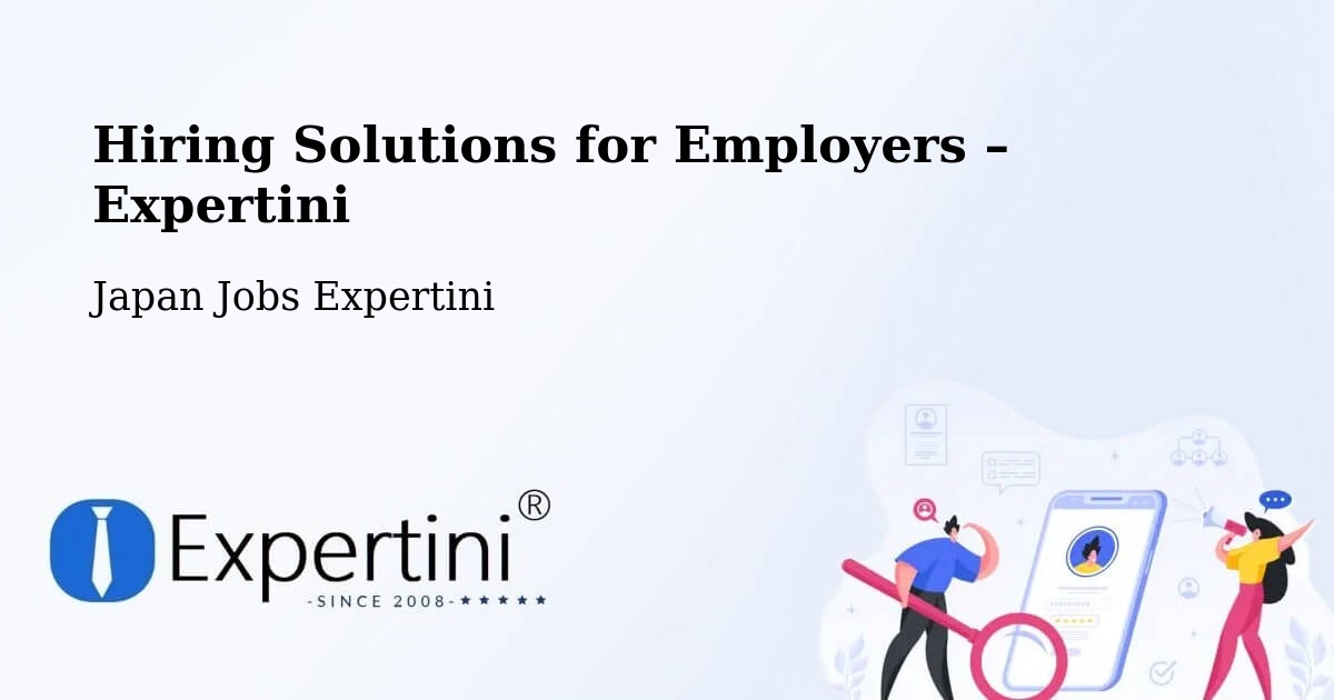 Hiring Solutions for Employers in Shōbara - Shōbara, Japan Jobs Expertini