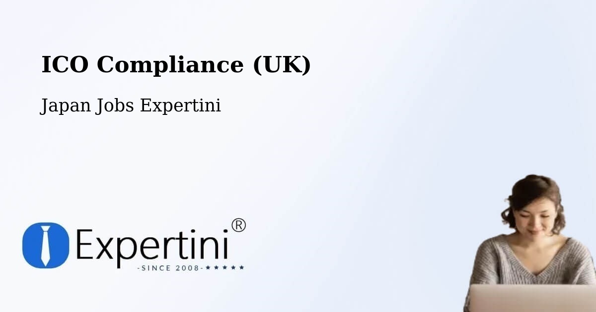 UK Data Protection & ICO Compliance – Shōbara - Japan Jobs Expertini