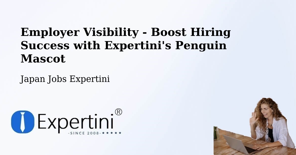 CV and Resume Visibility Optimization – Shōbara - Japan Jobs Expertini